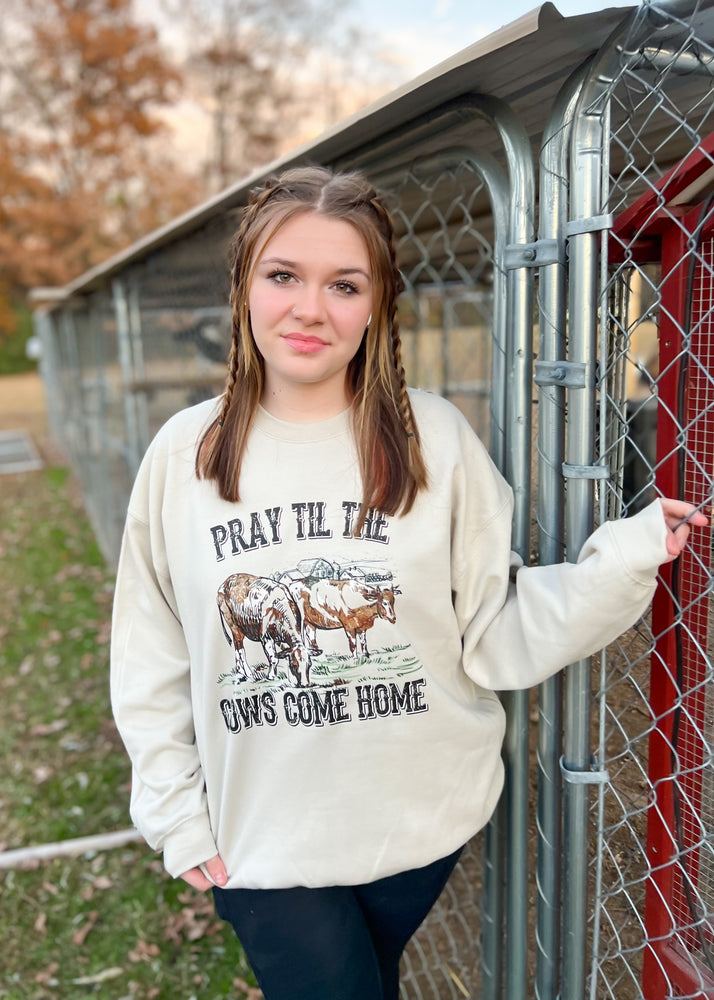 Pray ‘Til The Cows Sweatshirt | Tan