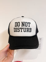 Do Not Disturb Trucker Hat